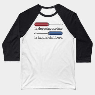 Rightie Tightie Leftie Loosie Black outlines - Spanish Translation; la derecha oprime, la izquierda libera Baseball T-Shirt
